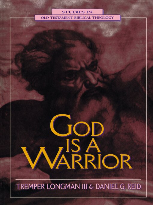 Title details for God Is a Warrior by Tremper Longman III - Available